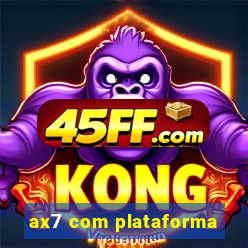 ax7 com plataforma
